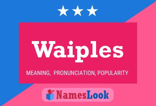 Póster del nombre Waiples