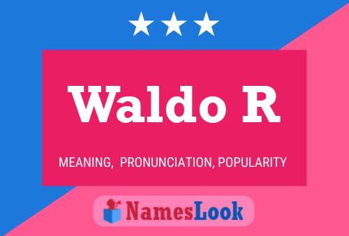 Póster del nombre Waldo R