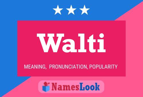 Póster del nombre Walti