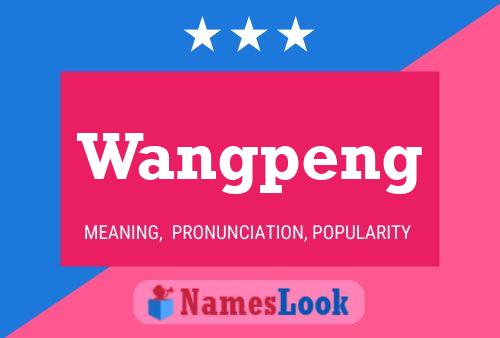 Póster del nombre Wangpeng