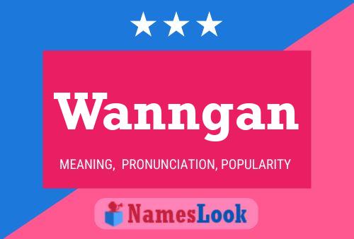 Póster del nombre Wanngan