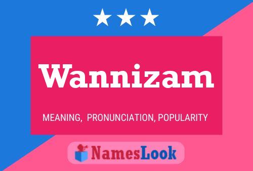 Póster del nombre Wannizam