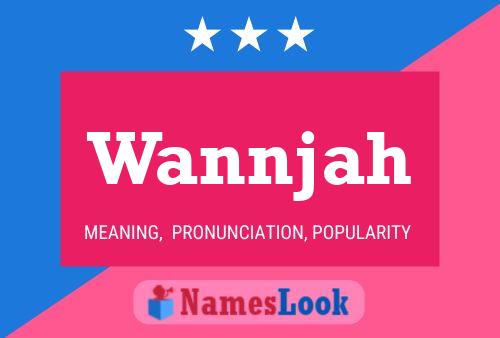 Póster del nombre Wannjah