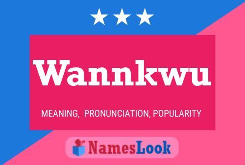 Póster del nombre Wannkwu