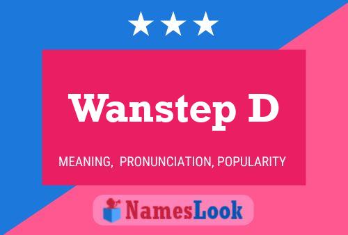 Póster del nombre Wanstep D