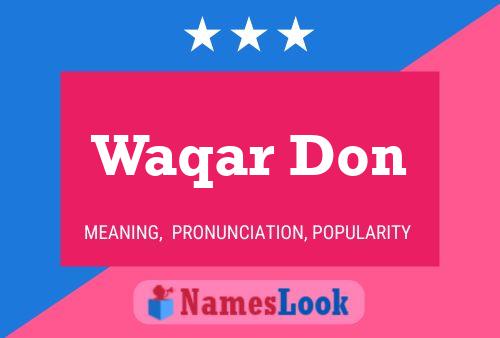 Póster del nombre Waqar Don