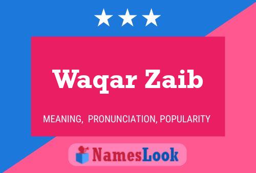 Póster del nombre Waqar Zaib