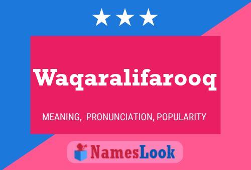 Póster del nombre Waqaralifarooq