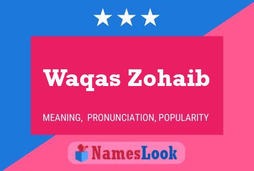 Póster del nombre Waqas Zohaib