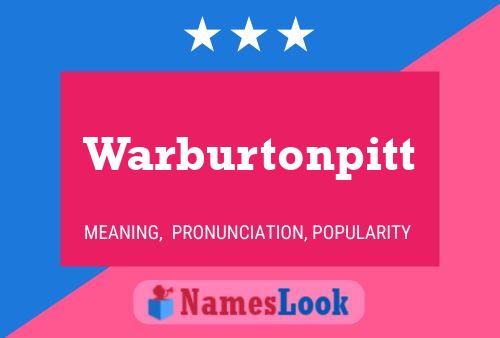 Póster del nombre Warburtonpitt