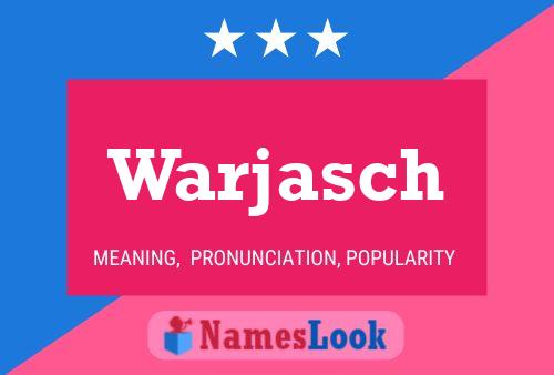 Póster del nombre Warjasch