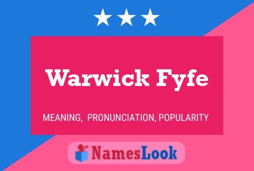 Póster del nombre Warwick Fyfe