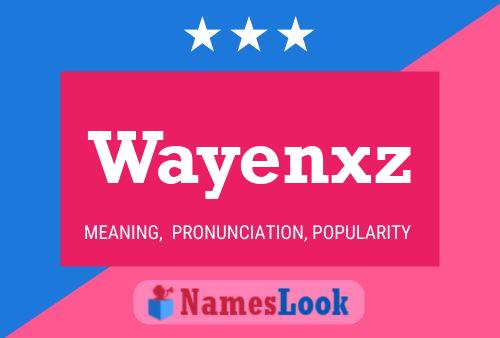 Póster del nombre Wayenxz