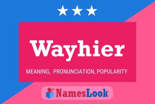 Póster del nombre Wayhier