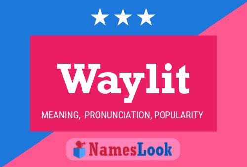 Póster del nombre Waylit