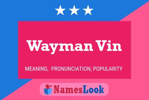 Póster del nombre Wayman Vin