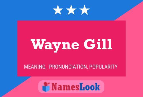 Póster del nombre Wayne Gill