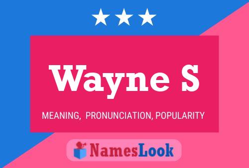 Póster del nombre Wayne S