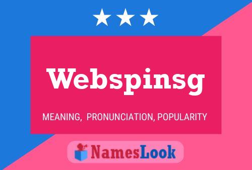 Póster del nombre Webspinsg