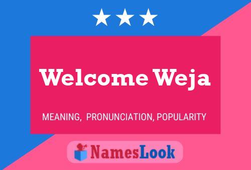 Póster del nombre Welcome Weja