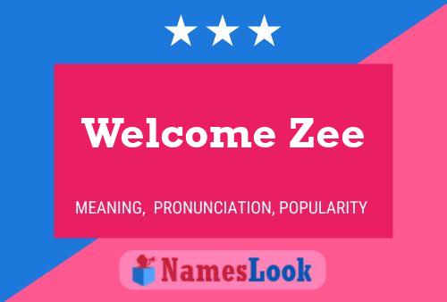 Póster del nombre Welcome Zee