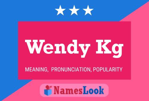 Póster del nombre Wendy Kg