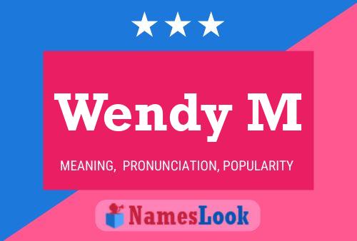 Póster del nombre Wendy M