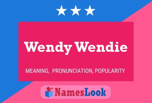 Póster del nombre Wendy Wendie