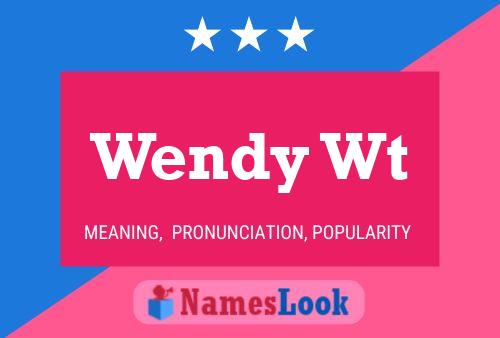 Póster del nombre Wendy Wt