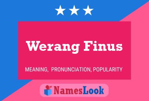 Póster del nombre Werang Finus