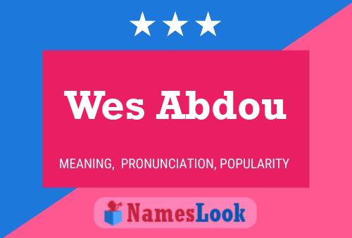 Póster del nombre Wes Abdou