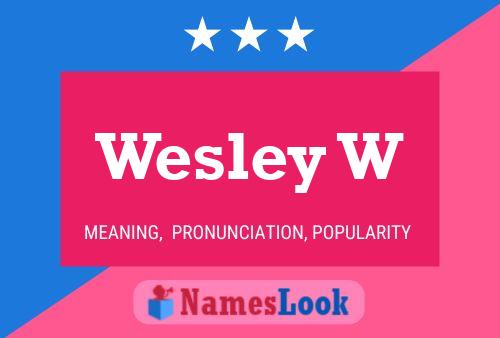 Póster del nombre Wesley W