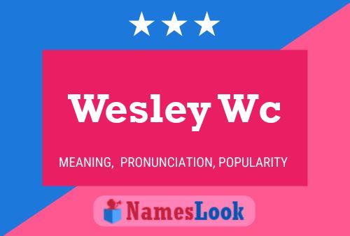 Póster del nombre Wesley Wc