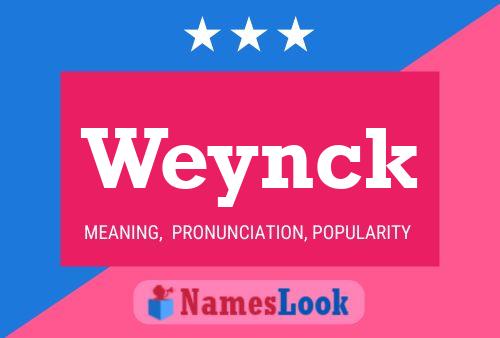 Póster del nombre Weynck