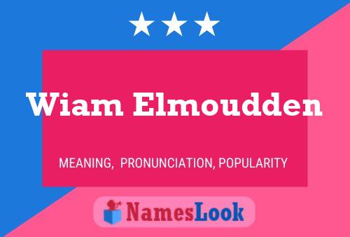 Póster del nombre Wiam Elmoudden