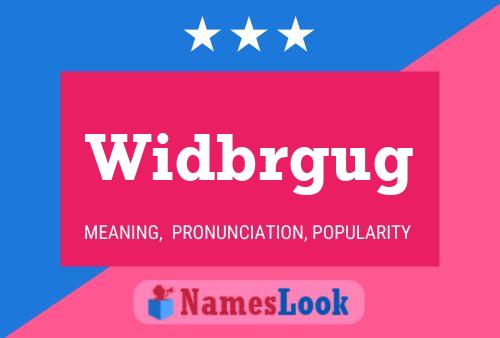 Póster del nombre Widbrgug