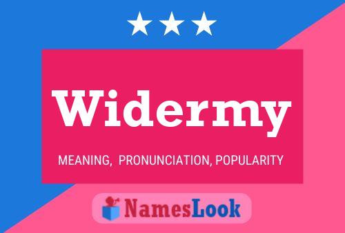 Póster del nombre Widermy