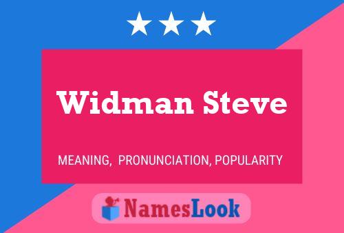 Póster del nombre Widman Steve