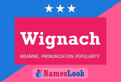 Póster del nombre Wignach