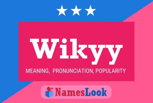 Póster del nombre Wikyy