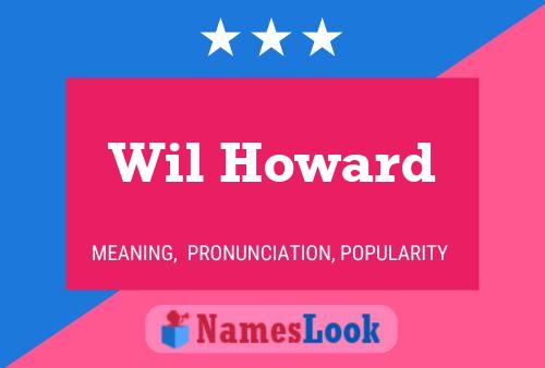 Póster del nombre Wil Howard