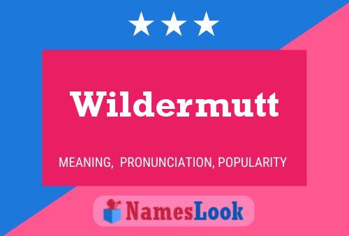 Póster del nombre Wildermutt