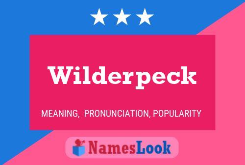 Póster del nombre Wilderpeck