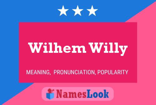 Póster del nombre Wilhem Willy