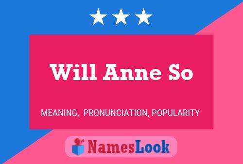 Póster del nombre Will Anne So