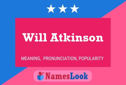 Póster del nombre Will Atkinson