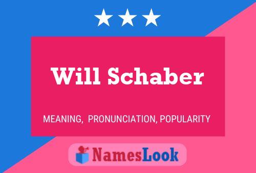 Póster del nombre Will Schaber