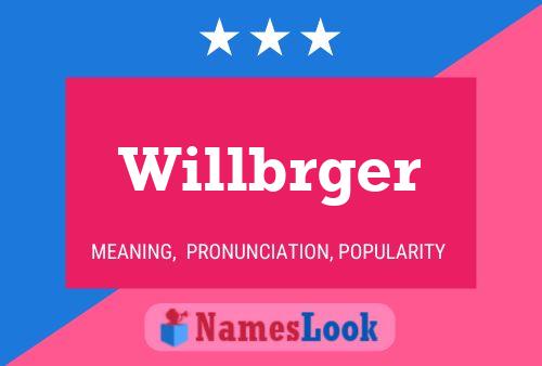 Póster del nombre Willbrger