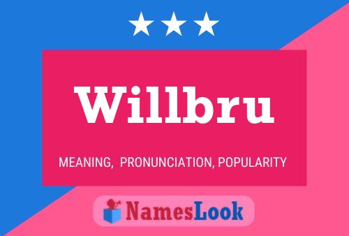 Póster del nombre Willbru