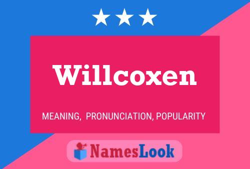 Póster del nombre Willcoxen